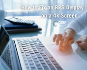 How to Fix an RPS Display Issue on a 4k Screen