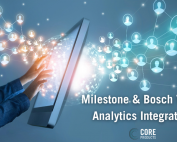 Milestone & Bosch Video Analytics Integration